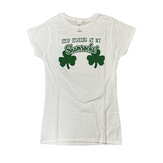 St. Patrick's Day Ladies T-Shirt "Stop Staring At My Shamrocks!"