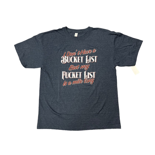 Joke T-Shirt "Bucket List"