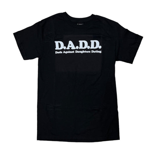 Graphic T-Shirt D.A.D.D. Dads Against Daughters Dating