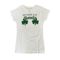 St. Patrick's Day Ladies T-Shirt "Stop Staring At My Shamrocks!" (White)
